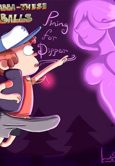 Grabba-These Balls Pining for Dipper
