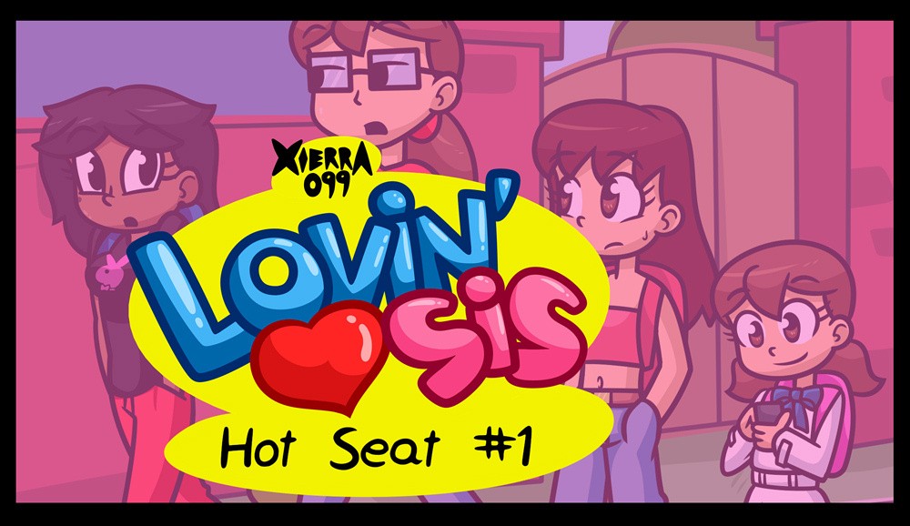 Lovin’Sis – Hot Seat #1