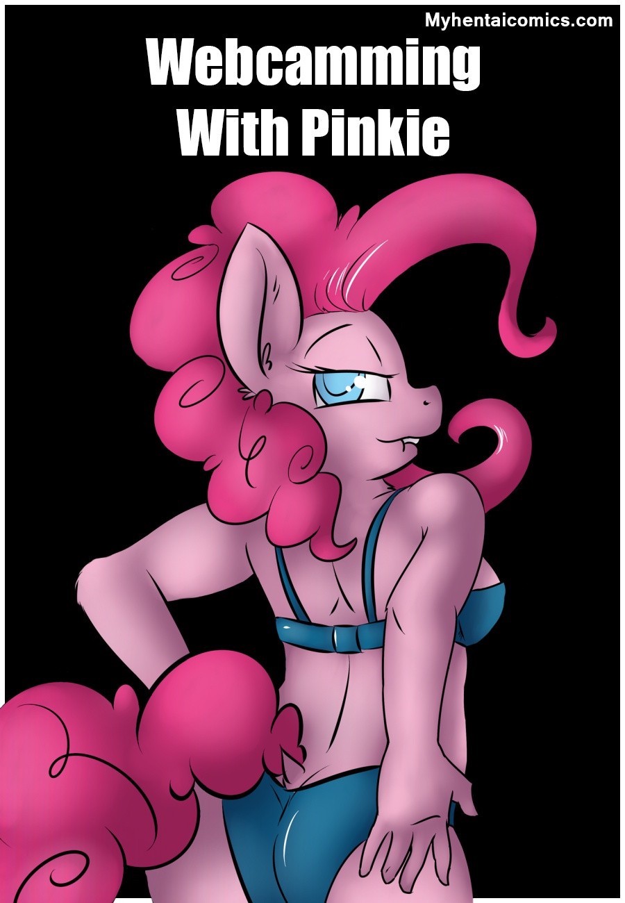 Webcamming With Pinkie porn comic picture 1