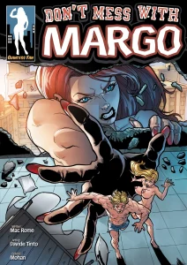 Don’t Mess With Margo 2 porn comic picture 1