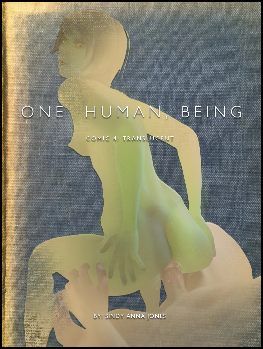 One Human, Being. 04: Translucent porn comic picture 1