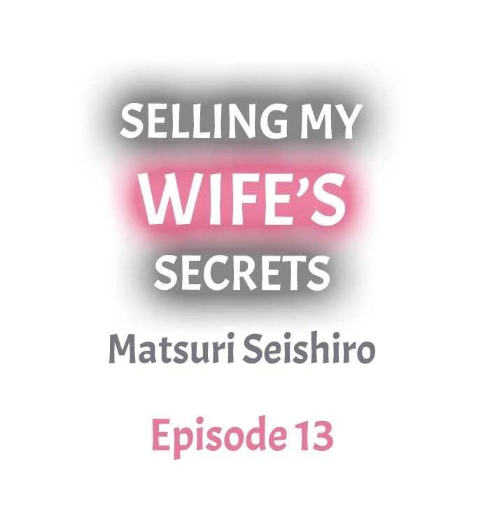 Selling My Wife’s Secrets Ch. 13-24 porn comic picture 1