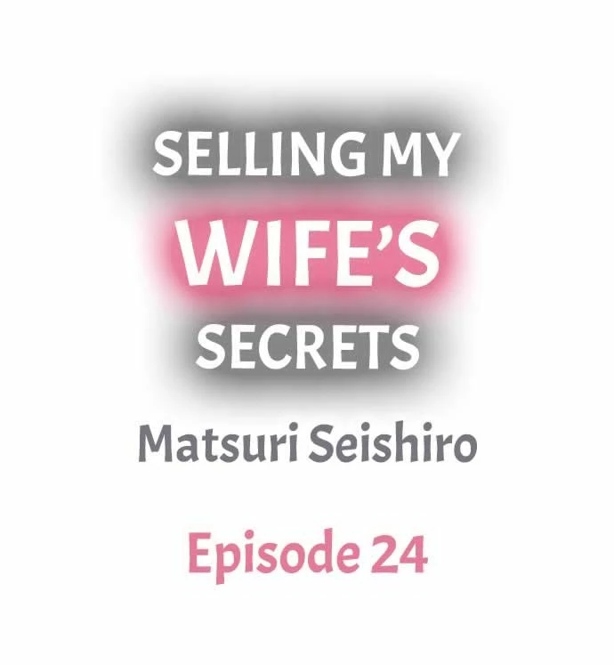 Selling My Wife’s Secrets Ch. 13-24 porn comic picture 98
