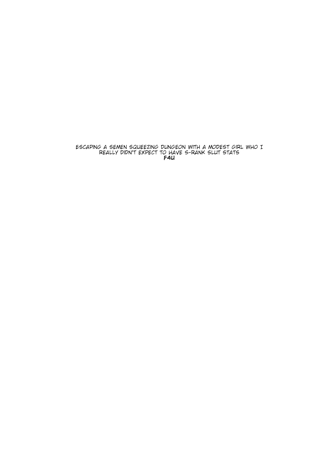 1 . Escaping a semen squeezing dungeon with a modest girl who I really didn't expect to have S-rank slut stats porn comic picture 3