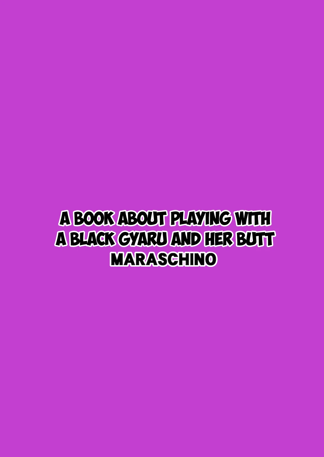 A Book About Playing with a Black Gyaru and Her Butt | Kuro Gal-chan to Oshiri de Asobu Hon porn comic picture 26