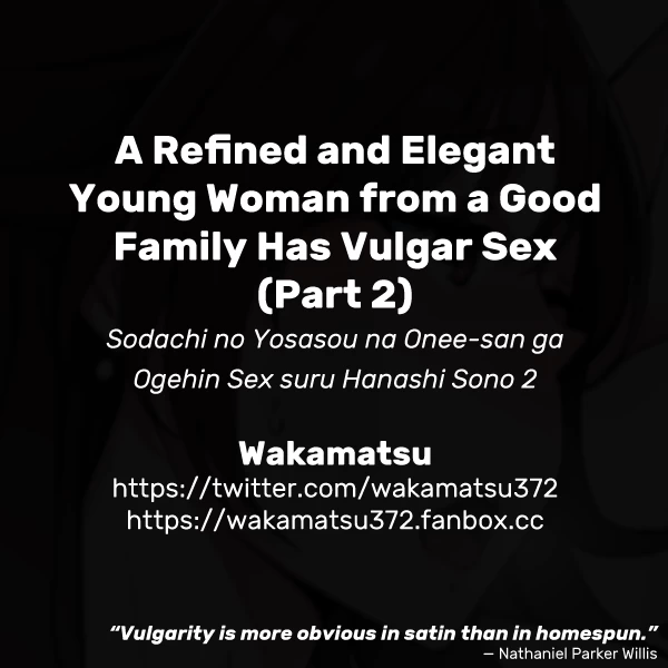 A Refined and Elegant Young Woman from a Good Family Has Vulgar Sex | Sodachi no Yosasou na Onee-san ga Ogehin Sex suru Hanashi Sono porn comic picture 17