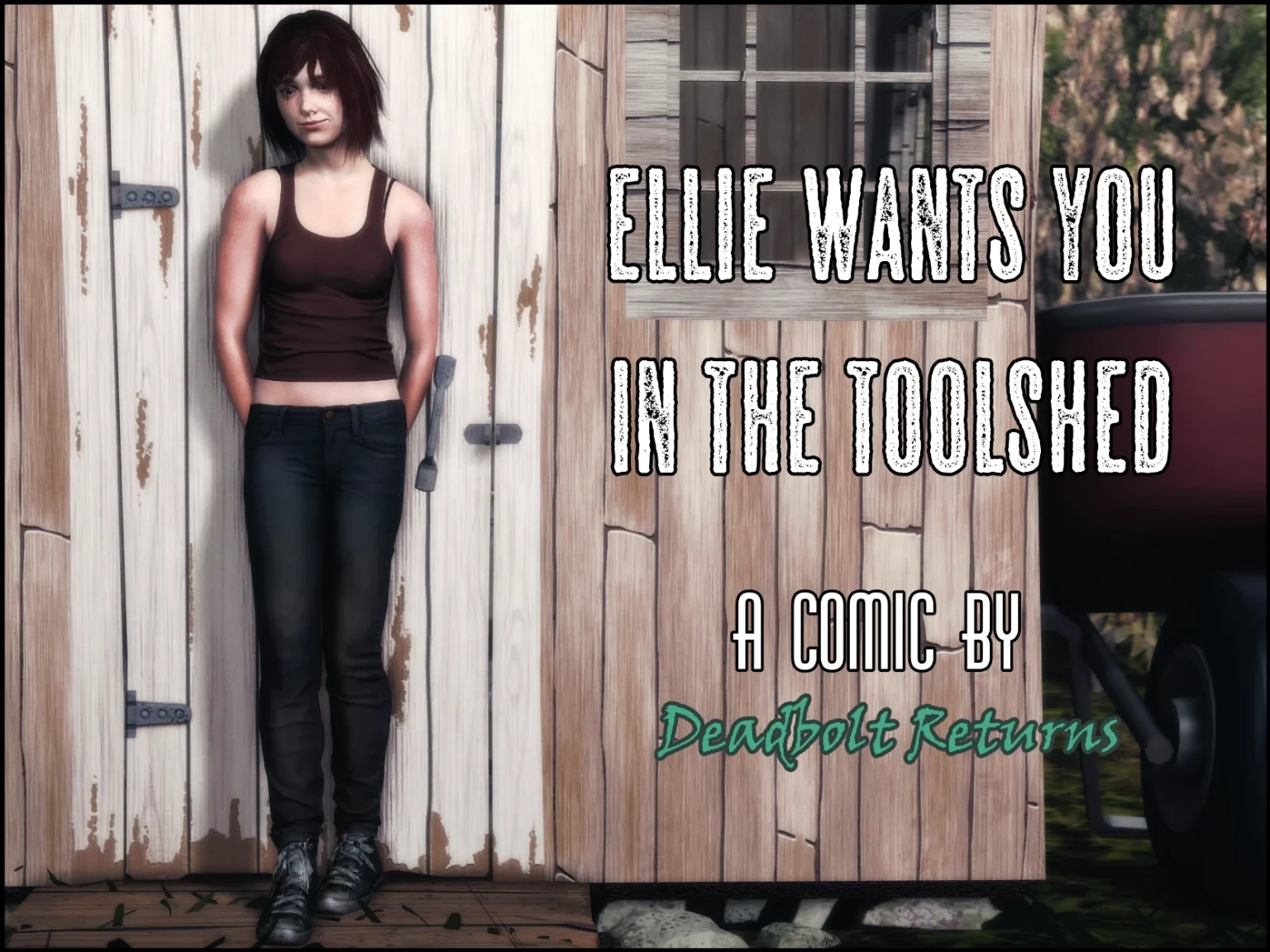 Ellie Wants You In The Toolshed porn comic picture 1