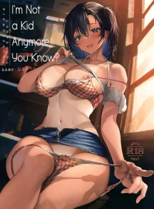 I'm Not a Kid Anymore, You Know? | Mou Kodomo ja nain da yo? porn comic picture 1