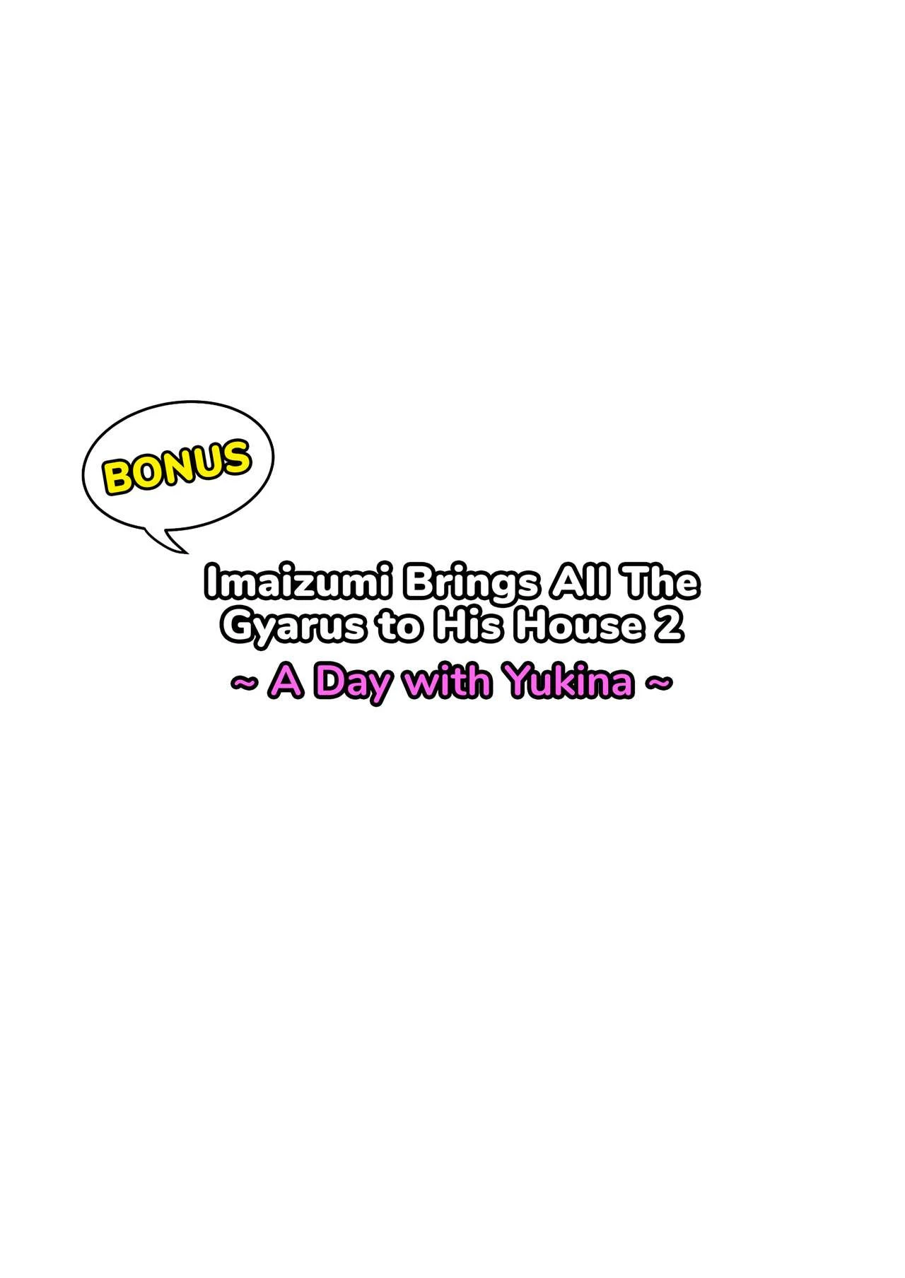 IMAIZUMI BRINGS ALL THE GYARUS TO HIS HOUSE 2 porn comic picture 64