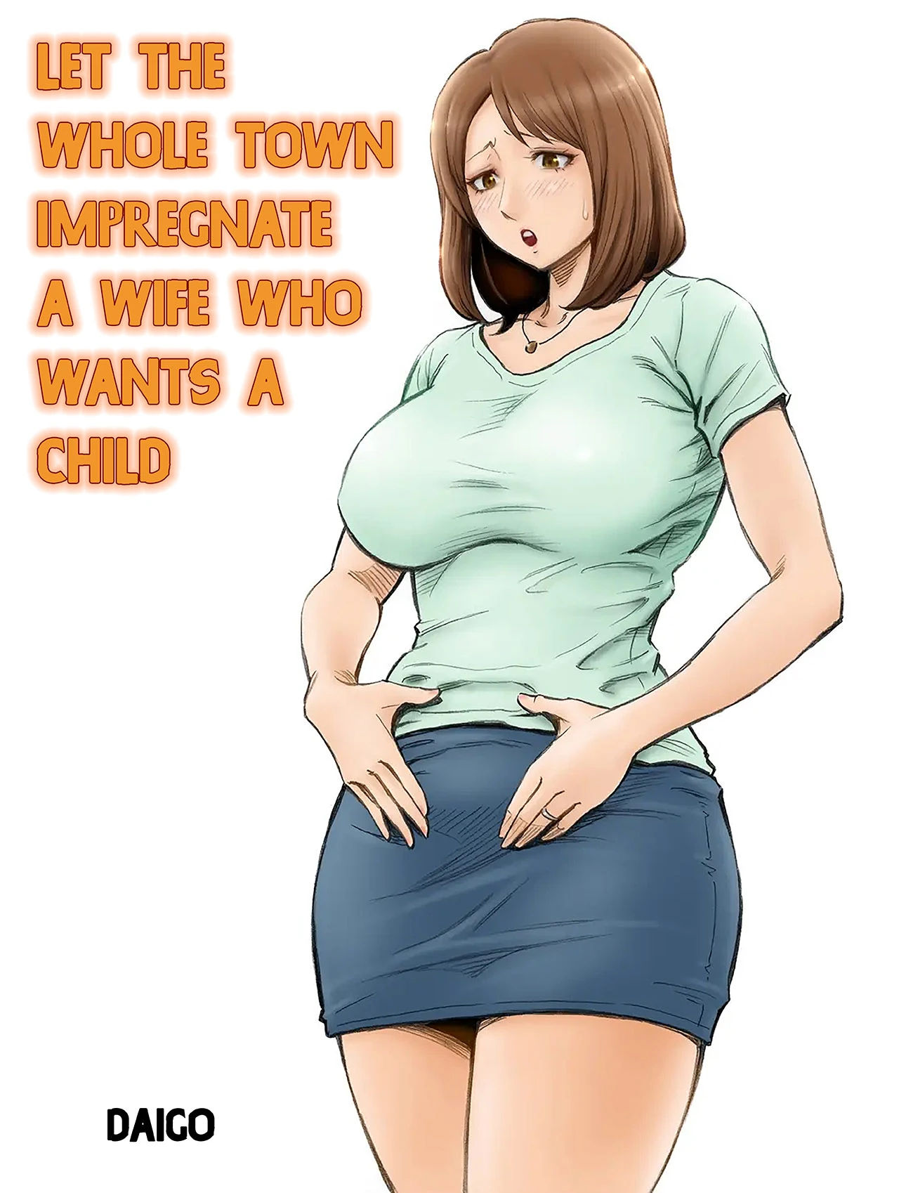Let The Whole Town Impregnate A Wife Who Wants A Child |Aka-chan ga Hoshii Hitozuma o Chounai Minna de Haramaseyou porn comic picture 1