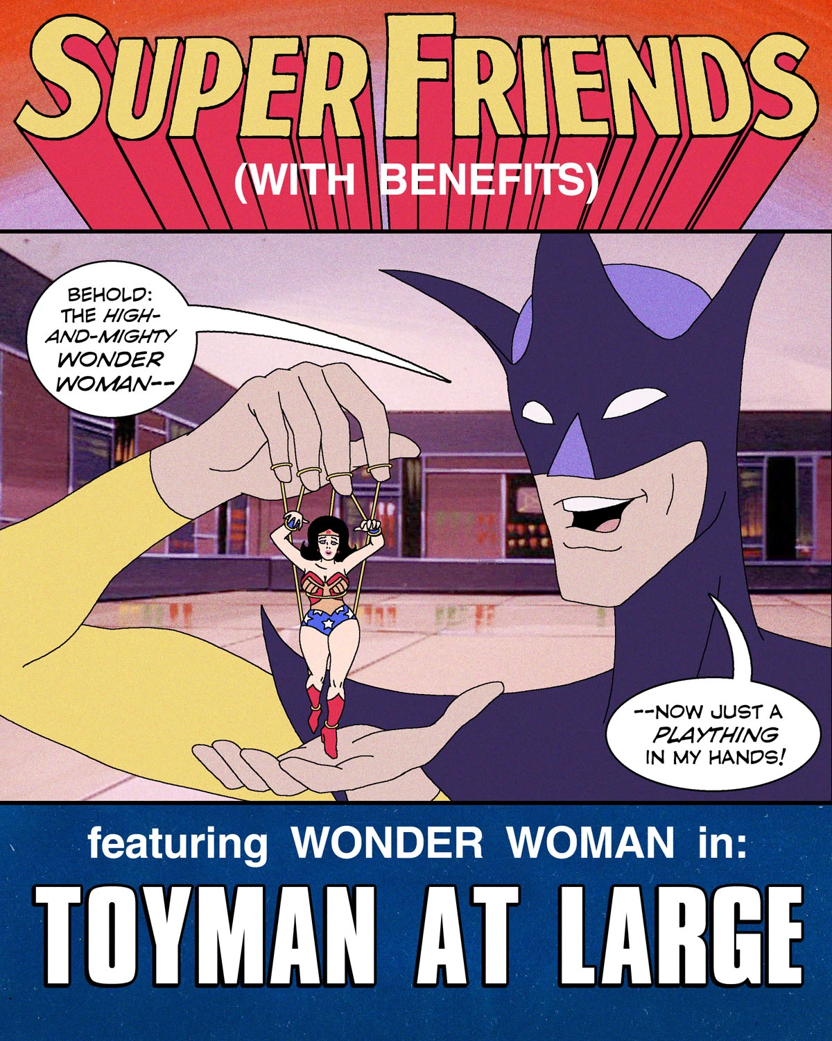 Super Friends with Benefits: Toyman at Large porn comic picture 1