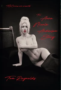 The Anna Nicole Anderson Story porn comic picture 1