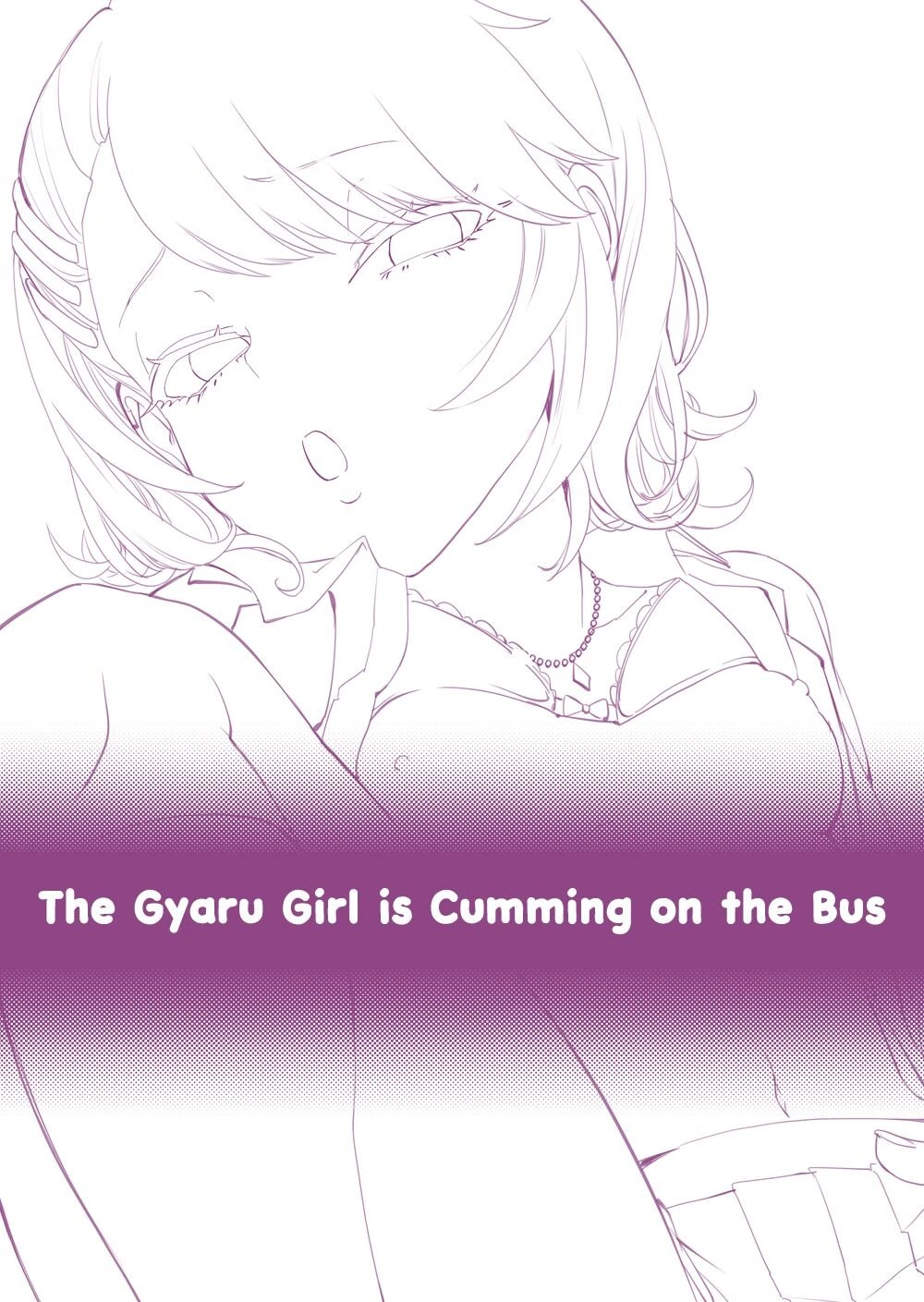 The Gyaru Girl is Cumming on the Bus \ Galko wa Bus de Zecchouchuu porn comic picture 3