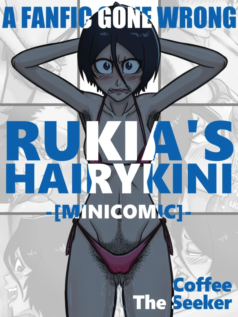 A FANFIC GONE WRONG. RUKIA'S HAIRYKINI porn comic picture 1