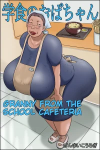 Gakushoku no Oba-chan Kakaku Hikaku-Granny From The School Cafeteria porn comic picture 1