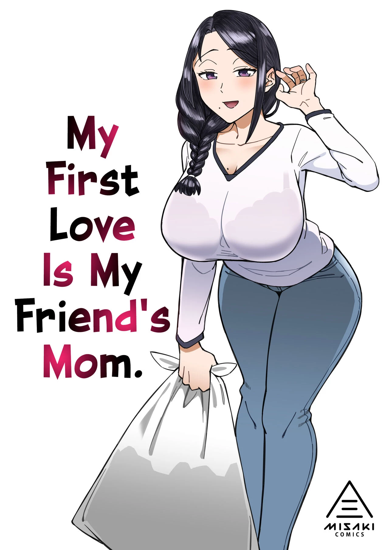 My First Love Is My Friend's Mom | Hatsukoi no Hito wa, Tomodachi no Mama porn comic picture 1