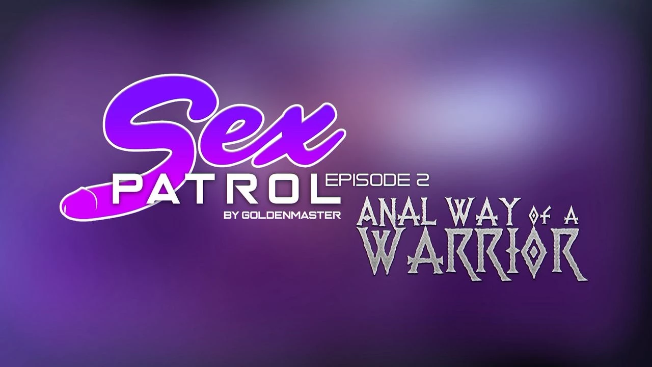 Sex Patrol 2 - Anal way of a Warrior porn comic picture 1