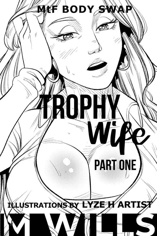 Trophy Wife - Part One porn comic picture 1