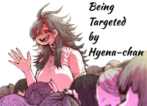 Being Targeted by Hyena-chan (ongoing) porn comic picture 1