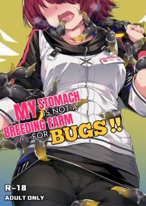 My Stomach is not a Breeding Ground for Bugs porn comic picture 1