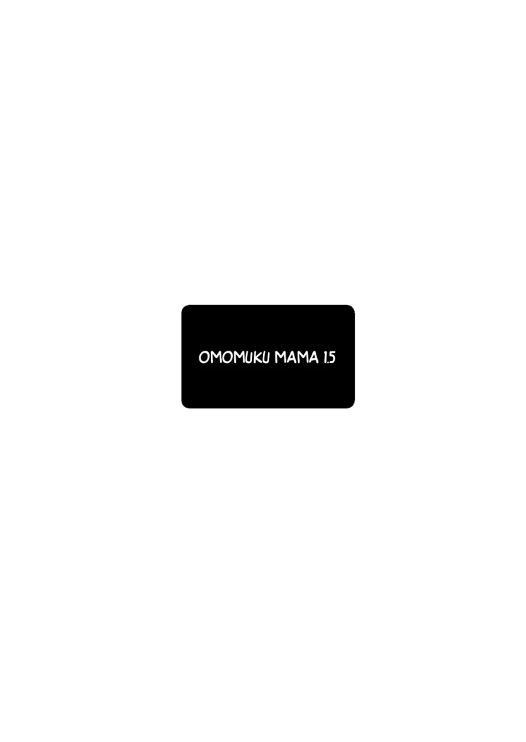 Omomuku Mama 1.5 porn comic picture 1