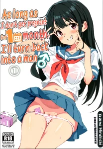 As Long As I Don't Get Pregnant for 1 Month, I'll Turn Back Into a Man | 1-kagetsu Ninshin Shinakereba Otoko ni Modoreru Hanashi porn comic picture 1