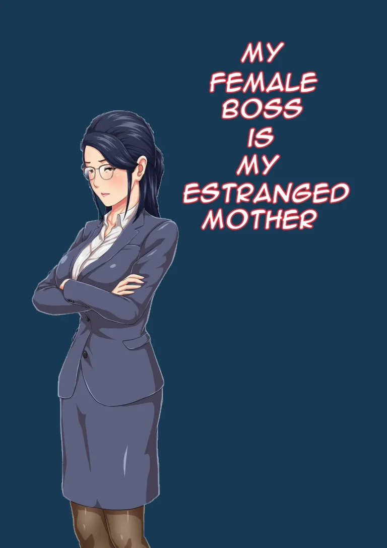 My Female Boss is My Estranged Mother | Onnajoushi wa Ikiwakareta Haha porn comic picture 1