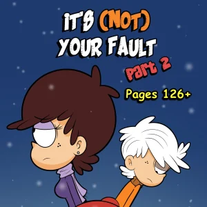 It's (Not) Your Fault: Chaper 2, Part 2 porn comic picture 1