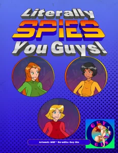 Literally Spies, You Guys porn comic picture 1