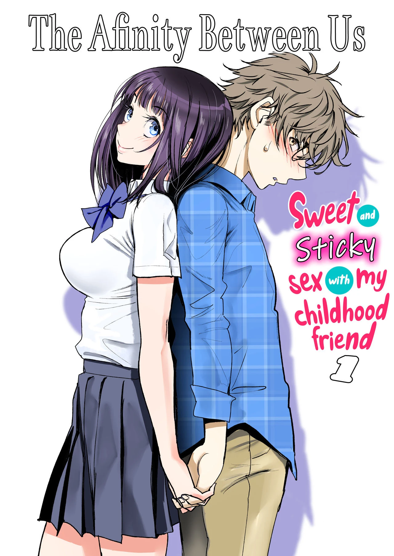 The Affinity Between Us ~Sweet and Sticky Sex With My Childhood Friend 1~ porn comic picture 1