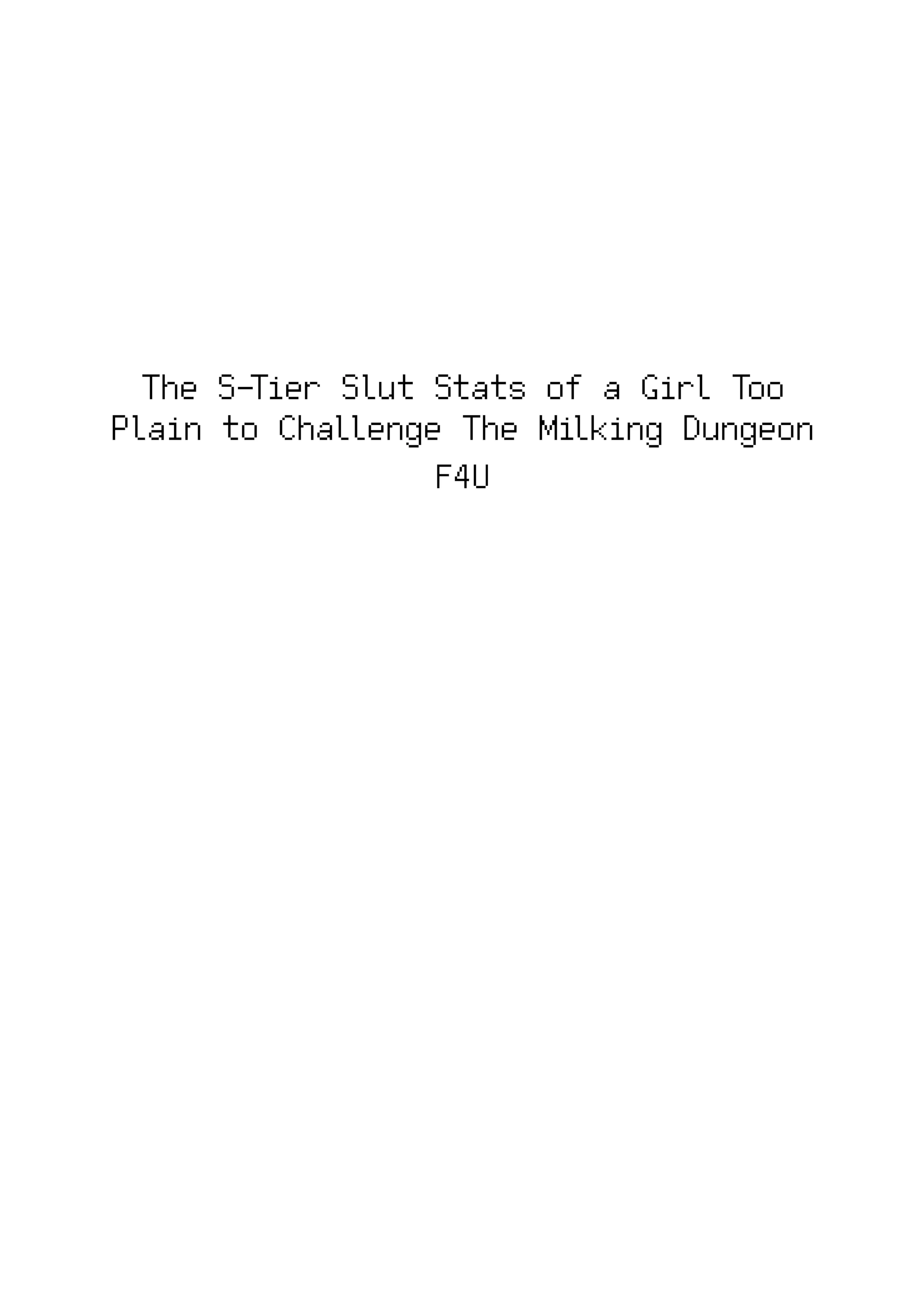 The S-Tier Slut Stats of a Girl Too Plain to Challenge the Milking Dungeon porn comic picture 3