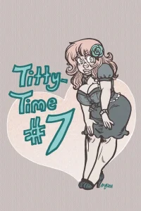 Titty Time 7 porn comic picture 1