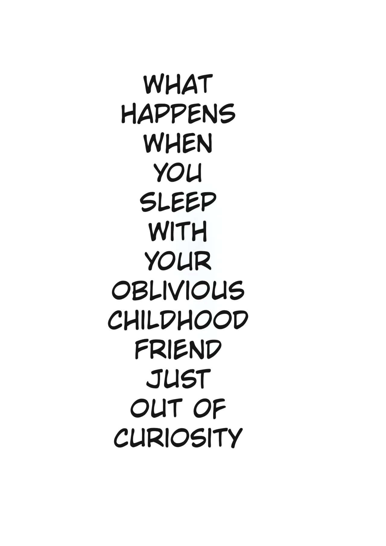 What Happens When You Sleep With Your Oblivious Childhood Friend Just Out of Curiosity (Part 3) - 無自覚な幼馴染と興味本位でヤってみたら porn comic picture 82