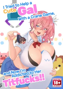 I Tried to Help a Cute Gal With a Crane Game and Now I’m Addicted to He porn comic picture 1