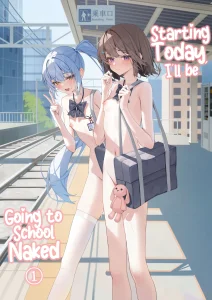 Starting Today, I'll be Going to School Naked 1 porn comic picture 1